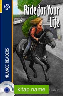 Ride for Your Life + CD  (Nuance Readers Level-1)