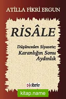 Risale Düşünceden Siyasete; Karanlığın Sonu Aydınlık
