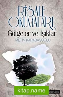 Risale Okumaları  Gölgeler ve Işıklar