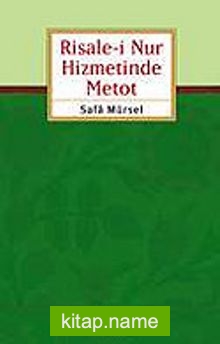 Risale-i Nur Hizmetinde Metod