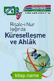 Risale-i Nur Işığında Küreselleşme ve Ahlak