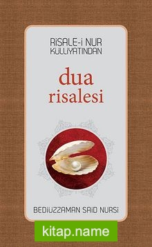 Risale-i Nur Külliyatından Dua Risalesi