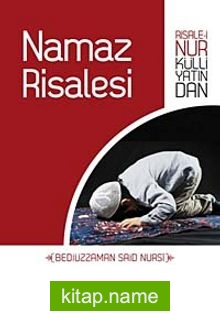 Risale-i Nur Külliyatından Namaz Risalesi