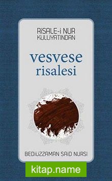 Risale-i Nur Külliyatından Vesvese Risalesi