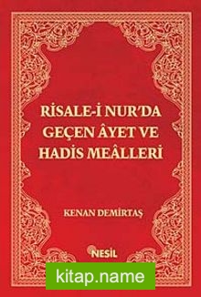 Risale-i Nur’da Geçen Ayet ve Hadis Mealleri