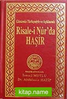 Risale-i Nur’da Haşir (Günümüz Türkçesiyle ve Açıklamalı)