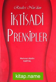 Risale-i Nur’da İktisadi Prensipler