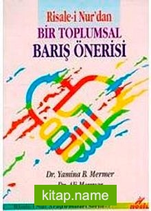 Risale-i Nur’dan Bir Toplumsal Barış Önerisi