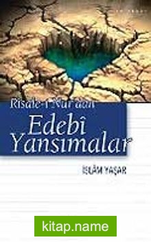 Risale-i Nur’dan Edebi Yansımalar