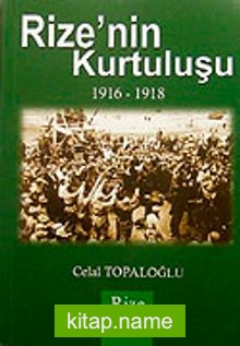 Rize’nin Kurtuluşu 1916-1918