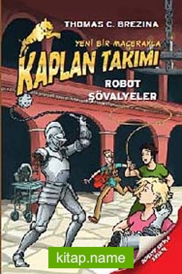 Robot Şövalyeler / Kaplan Takımı