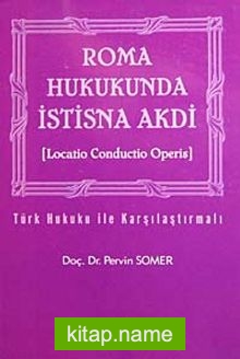 Roma Hukukunda İstisna Akdi