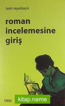 Roman İncelemesine Giriş