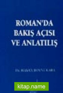 Romanda Bakış Açısı Ve Anlatılış