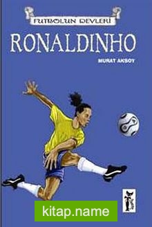 Ronaldinho / Futbolun Devleri