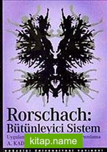 Rorschach Bütünleyici Sistem Uygulama, Kodlama, Puanlama, Yorumlama