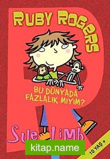 Ruby Rogers Bu Dünyada Fazlalık mıyım?