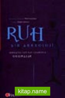 Ruh Bir Arkeoloji / Sokrates’ten Ray Charles’a Okumalar