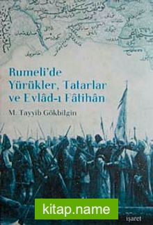 Rumeli’de Yürükler, Tatarlar ve Evlad-ı Fatihan