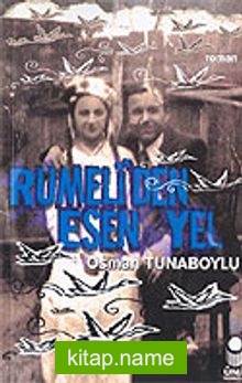 Rumeli’den Esen Yel