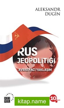 Rus Jeopolitiği Avrasyacı Yaklaşım