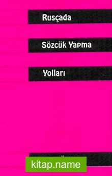 Rusçada Sözcük Yapma Yolları