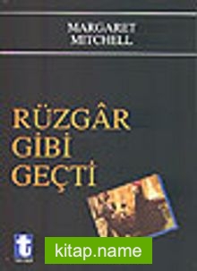 Rüzgar Gibi Geçti (2 kitap)