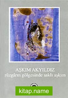 Rüzgarın Gölgesinde Saklı Aşkım