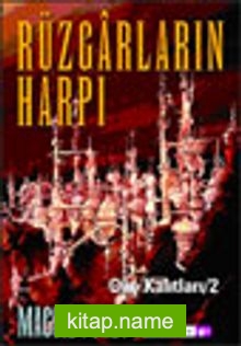 Rüzgarların Harpı – Güç Kalıtları 2