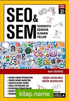 SEO-SEM  İnternette Görünür Olmanın Yolları