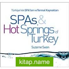 SPAs  Hot Springs of Turkey / Türkiye’nin SPA’ları ve Termal Kaynakları