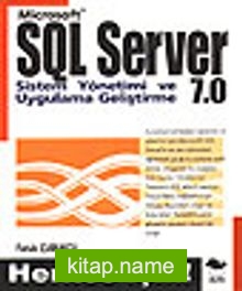 SQL Server 7.0 Sistem Yönetimi ve Uygulama Geliştirme+