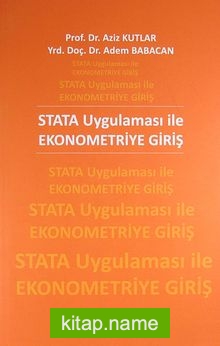 STATA Uygulaması ile Ekonometriye Giriş