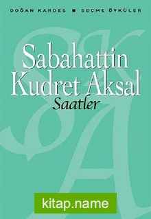 Saatler / Seçme Öyküler