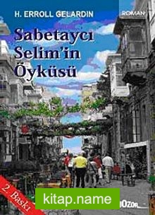 Sabetaycı Selim’in Öyküsü