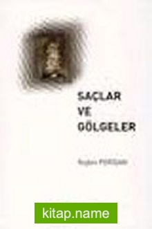 Saçlar ve Gölgeler