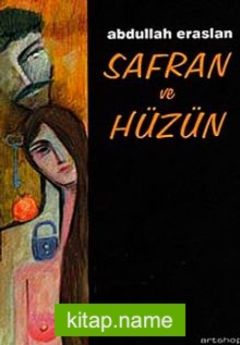 Safran ve Hüzün