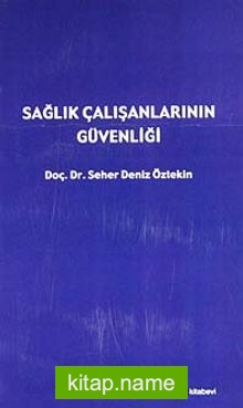 Sağlık Çalışanlarının Güvenliği