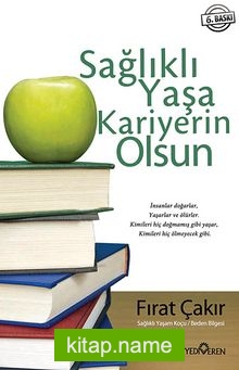 Sağlıklı Yaşa Kariyerin Olsun