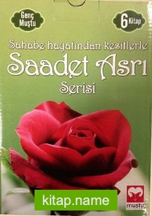 Sahabe Hayatından Kesitlerle Saadet Asrı Serisi (6 Kitap)