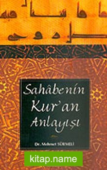 Sahabenin Kur’an Anlayışı