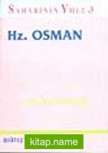 Sahabinin Yolu-3 Hz. Osman