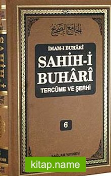 Sahih-i Buhari Tercüme ve Şerhi (Cilt 6)