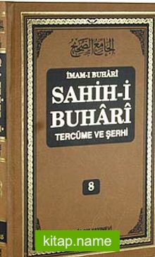 Sahih-i Buhari Tercüme ve Şerhi (Cilt 8)