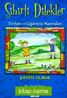 Şahin Olmak / (Sihirli Dilekler-Turhan ve Çiğdem’in Maceraları)