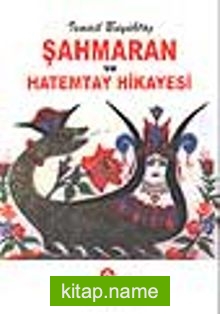 Şahmaran ve Hatemtay Hikayesi