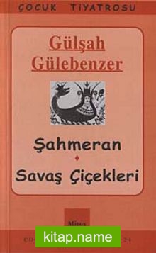 Şahmeran-Savaş Çiçekleri