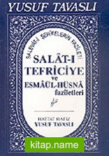 Salat-ı Tefriciye ve Esmaül-Hüsna Faziletleri (Kod: E05)