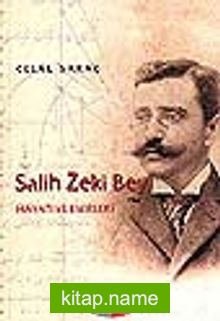 Salih Zeki Bey Hayatı ve Eserleri