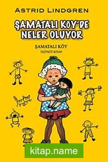 Şamatalı Köy’de Neler Oluyor / Şamatalı Köy 3. Kitap